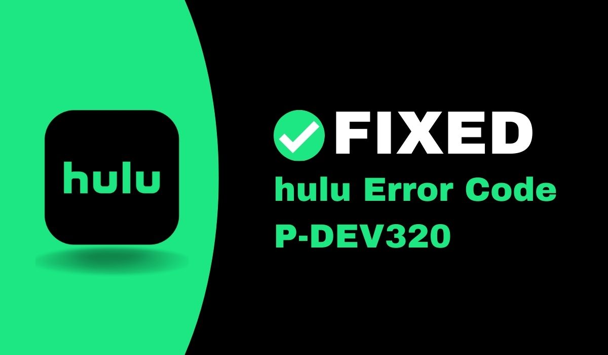 hulu error code p-dev320