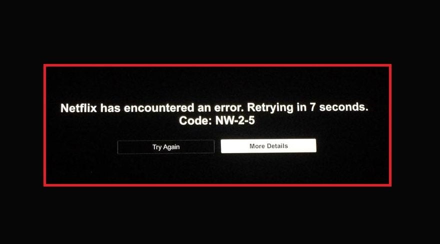 Netflix Error Code NW-2-5 Fix
