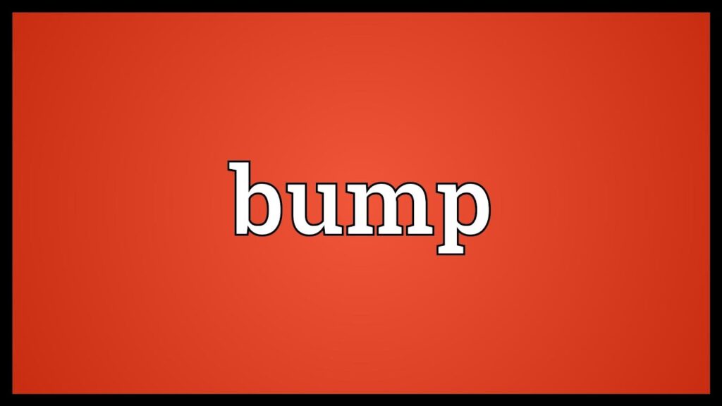 what does bump mean